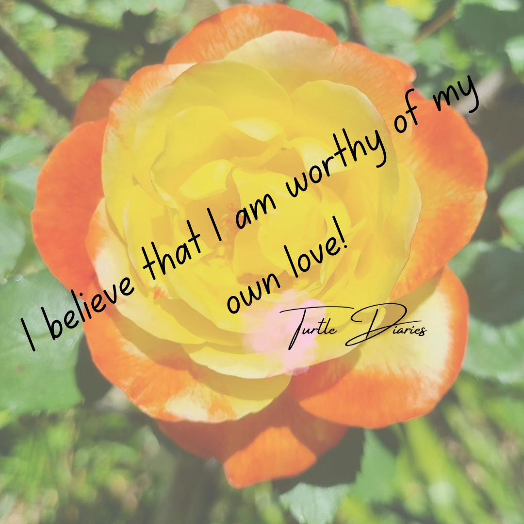 I-believe-and-I-am-worthy-of-my-own-love